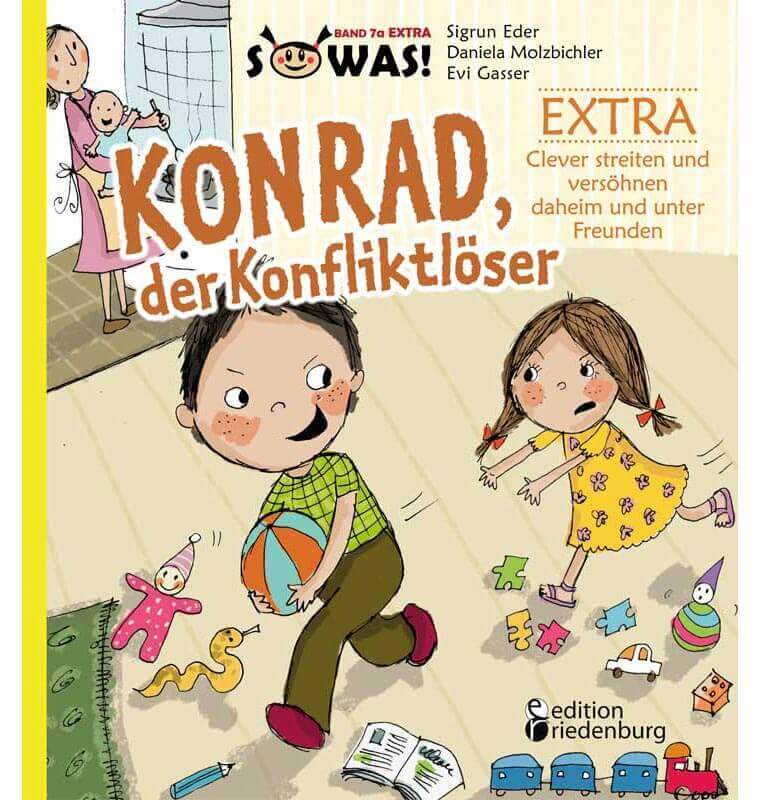 „Konrad, der Konfliktlöser“ „Konrad, der Konfliktlöser“