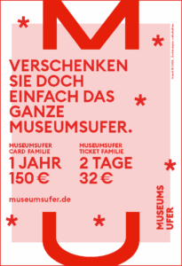 verschenken sie doch einfach das ganze Museumsufer
